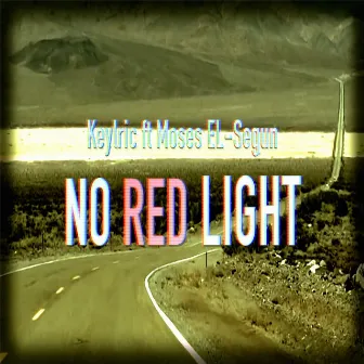 No Red light by Keylyric