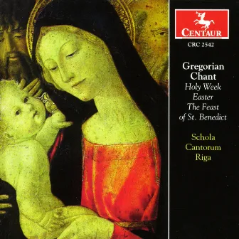 Gregorian Chant: Holy Week, Easter, The Feast of St. Benedict by Guntars Pranis