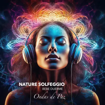 Ondaz de Paz by Nature Solfeggio