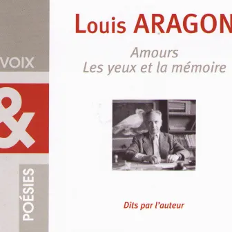 Amours, Les yeux et la mémoire by Louis Aragon