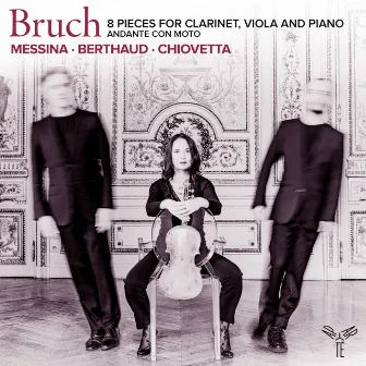 Bruch: 8 Pieces for Clarinet, Viola and Piano, Op. 83: III. Andante con moto by Lise Berthaud