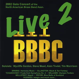 Live 2 by Brass Band of Battle Creek