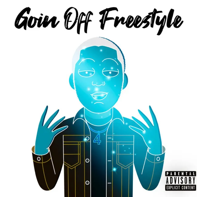 Goin' Off Freestyle