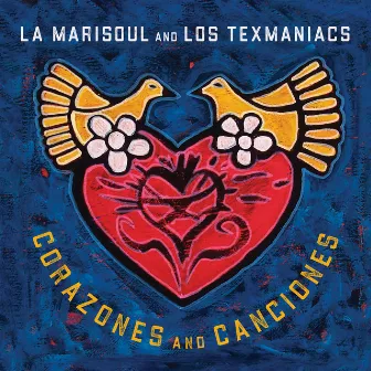 Corazones and Canciones by Los Texmaniacs