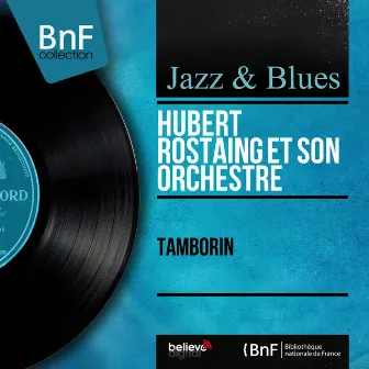 Tamborin (Mono Version) by Hubert Rostaing et son Orchestre