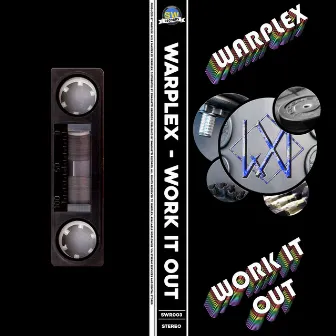 Work It Out (Radio Edit) by Warplex