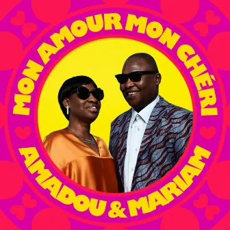 Mon Amour Mon Chéri by Amadou & Mariam