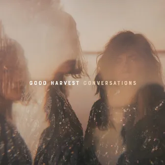 Conversations by Good Harvest