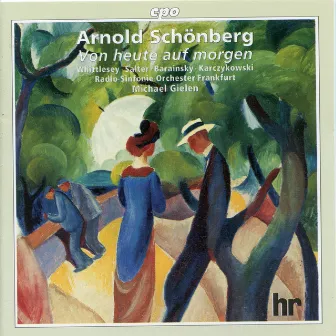 Schoenberg: Von Heute auf Morgen, Op. 32 by Christine Whittlesey