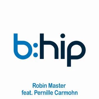 B: Hip by Robin Master