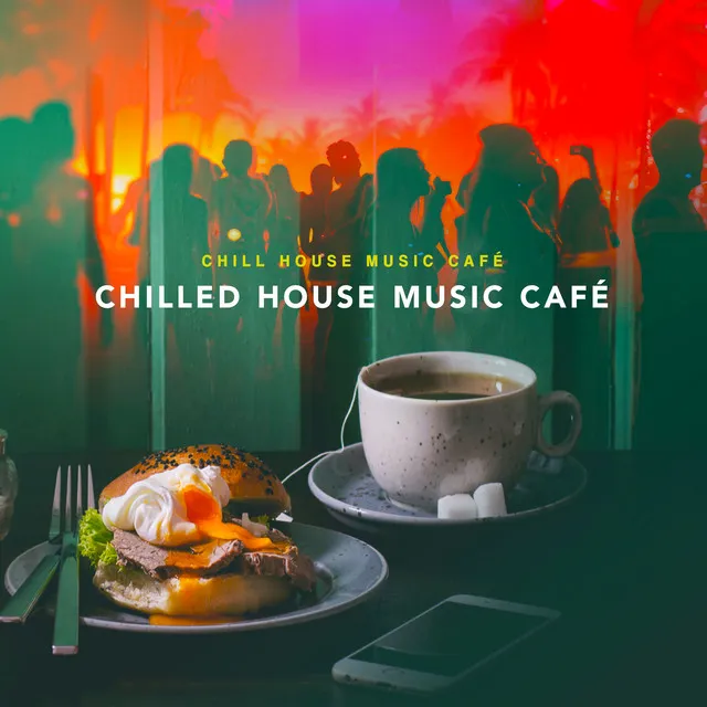 Chill House Music Café