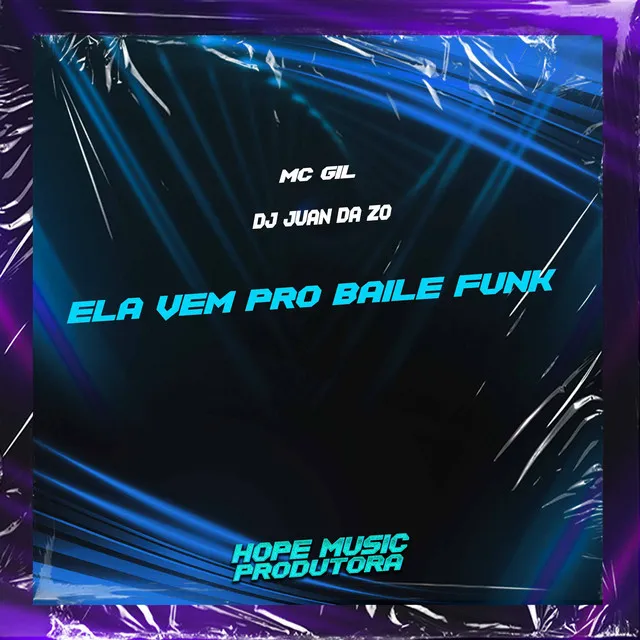 Ela Vem pro Baile Funk