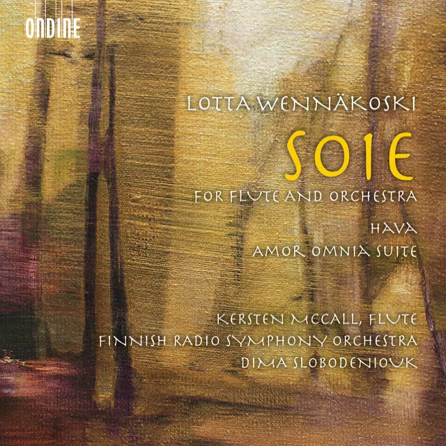 Wennäkoski: Soie, Hava & Amor omnia Suite