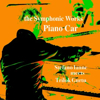 The Symphonic Works: Piano Car (Music from the Original TV Series) by Stefano Ianne