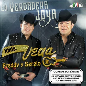 La Verdadera Joya by Hermanos Vega Jr.