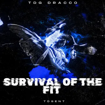 Survival Of The Fit by TDGDRACCO