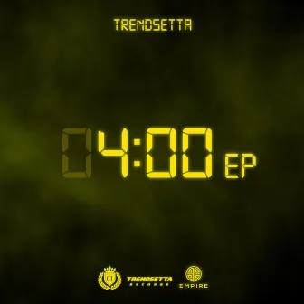 4:00 EP by Trendsetta