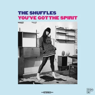 You've Got the Spirit (Gum Tapes) by The Shuffles Inc.