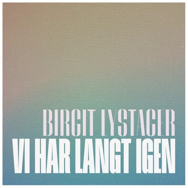 Vi Har Langt Igen