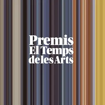 Premis el Temps de les Arts by Alfred Tapscott