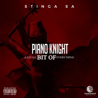 PianoKnight (A Little Bit of Everything) by Stinga SA