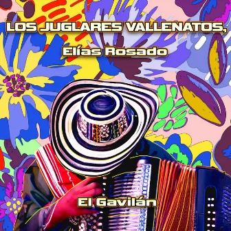 El Gavilán by Los Juglares Vallenatos