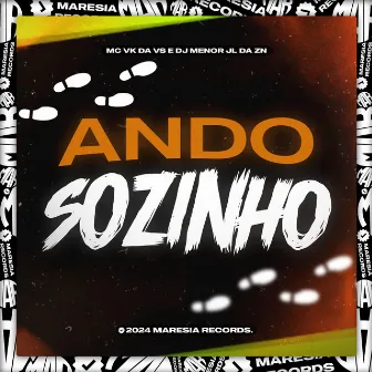 Ando Sozinho by MC VK da vs