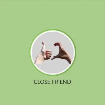 Close Friend by Miiw Jydaa