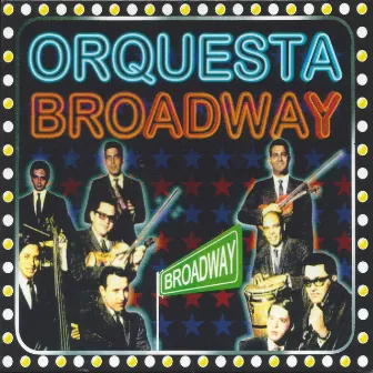 Orquesta Broadway by Orquesta Broadway