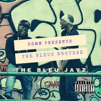 The Bleus Brothaz by Bleu Jayz