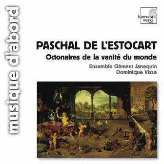 Paschal De L'Estocart: Octonaires de la vanité du monde by Paschal de l'Estocart