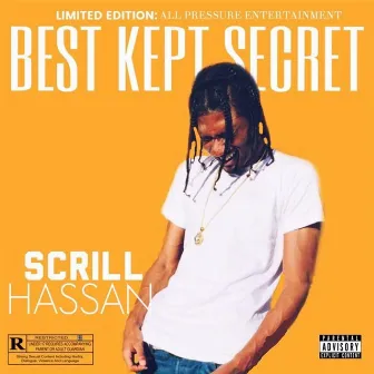 Best Kept Secret by Scrill Hassan