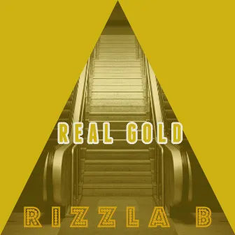 Real Gold by Rizzla B