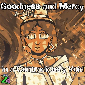 Goodness and Mercy in a Contradictory Void by Dunder-P