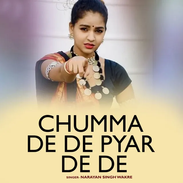 Chumma De De Pyar De De