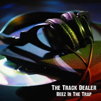 Beez In The Trap by The Track Dealer