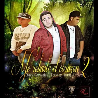 Me Robaste el Corazon 2 by King Arroyo