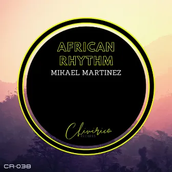 African Rhythm by Mikael Martinez