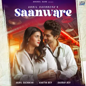 Saanware by Kartik Dev