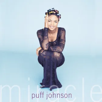 Miracle by Puff Johnson