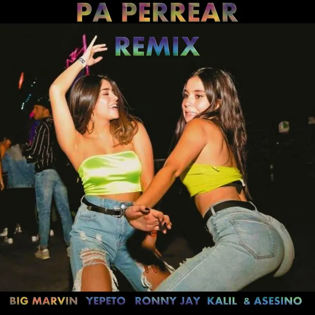 Pa Perrear Remix - Remix