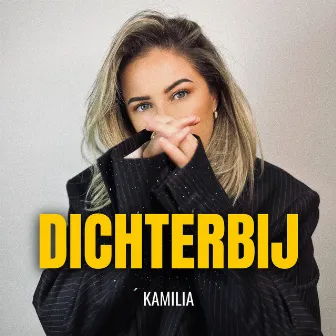 Dichterbij by Kamilia