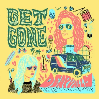 Get Gone by Deap Vally