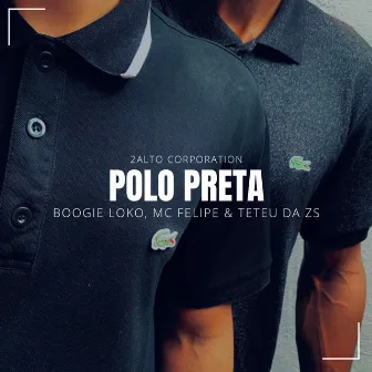 Polo Preta by MC Felipe