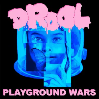 Playground Wars - EP by Drool