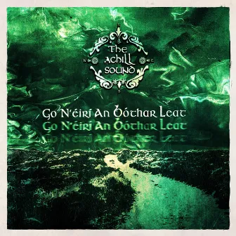 Go N'éirí An Bóthar Leat by The Achill Sound