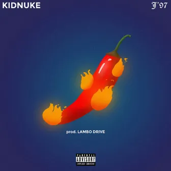 2 Spicy by Kid Nuke