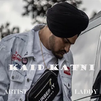 Kaid Katni by Laddy