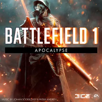 Battlefield 1: Apocalypse (Original Soundtrack) by Johan Söderqvist