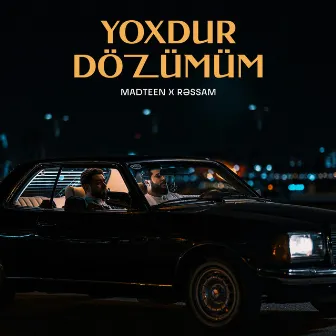 Yoxdur Dözümüm by Rəssam